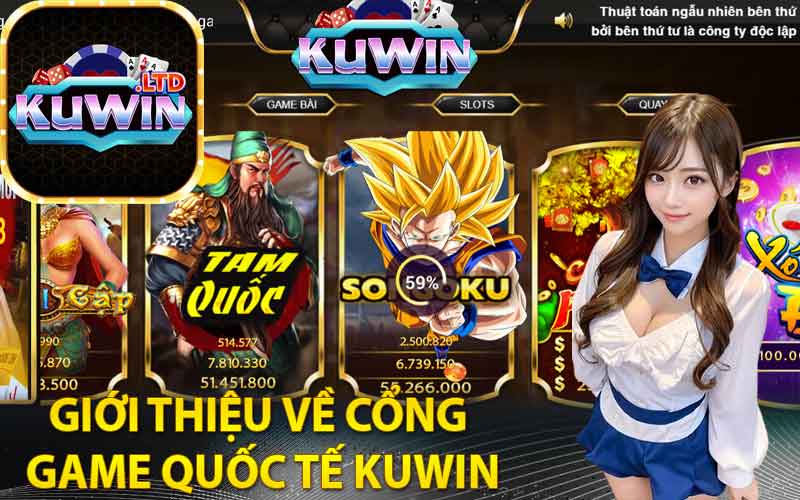Giới thiệu về cổng game quốc tế Kuwin